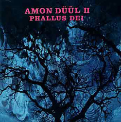 Amon Duul II Phallus Dei