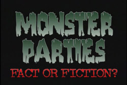 monster parties fact or fiction mr show