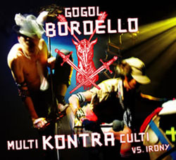 gogol bordello multi kontra culti vs. irony