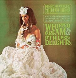whipped cream other delights herb alpert's tijuana brass