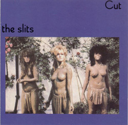 Cut by The Slits (1979)